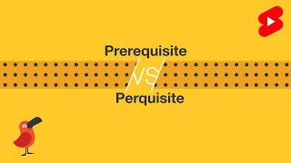 Prerequisite vs Perquisite [upl. by Clyde496]