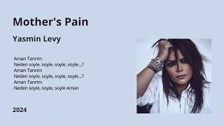 Mothers Pain  Yasmine Levy [upl. by Karlin]