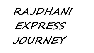 RAJDHANI EXPRESS Journey in First Class AC Part 3 [upl. by Brendan304]