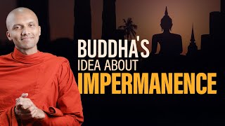 Buddhas Idea About Impermanence  Buddhism In English [upl. by Ecnerwaled]