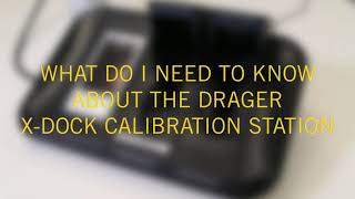 Drager XDock Calibration Stations  What You Need to Know Before You Buy [upl. by Ahsienahs]