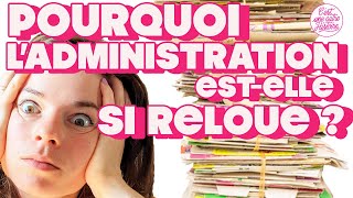 Pourquoi ladministration française estelle aussi pénible [upl. by Dygert218]