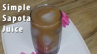 Simple Sapota Juice Recipe [upl. by Jala]