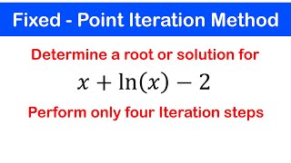 🟢09b  Fixed Point Iteration Method Intro Example 2 and 3 [upl. by Aroel638]