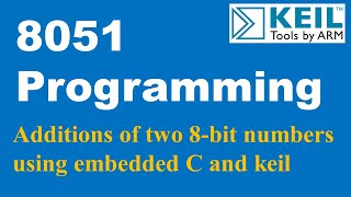 Additions of two 8bit numbers using embedded C and keil [upl. by Prunella]