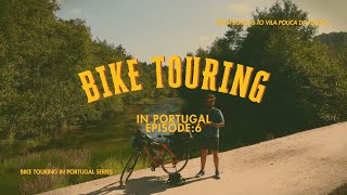 Bike Touring in Portugal  Boticas to Vila Pouca de Aguiar Ep 6 [upl. by Mcnamee688]