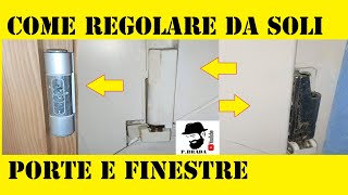 Come regolare facilmente porte e finestre Fai da Te [upl. by Dnomad]