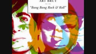 Art Brut  Moving to LA [upl. by Daegal]