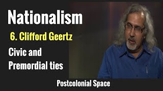 Nationalism 6 Clifford Geertz [upl. by Ylus]