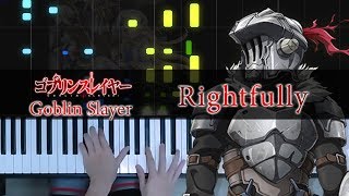 FULL Rightfully  Goblin Slayer OP solo ver Piano TutorialSheets by HalcyonMusic [upl. by Luanni]