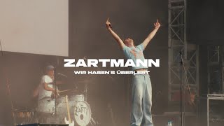 Zartmann  wir habens überlebt [upl. by Nwahc]