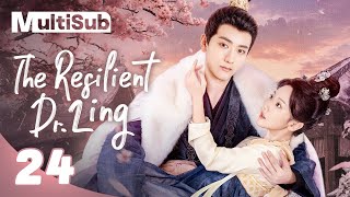 【MULTISUB】The Resilient Dr Ling 24  Modern Female Doctor Transmigrates to Save Love  锦医风华 [upl. by Nevarc]