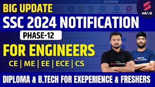 SSC Phase 12 Notification 2024 Out for Engineers  SSC Selection Post Phase 12 Vacancy 2024 [upl. by Aldarcie]