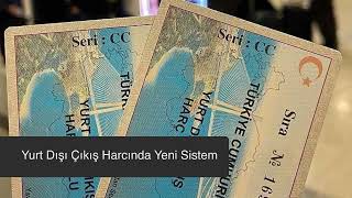 1 Ocak’ta Yeni Dönem Yurt Dışı Çıkış Harcı Dijitale Taşınıyor [upl. by Hannazus]