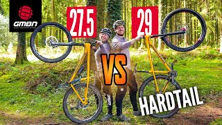 Battle of the Hardtails  275” Vs 29” Wheels [upl. by Lahey]