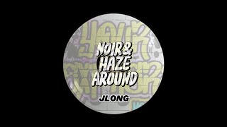 Noir amp Haze  Around JLONG Tech House Edit [upl. by Valle]