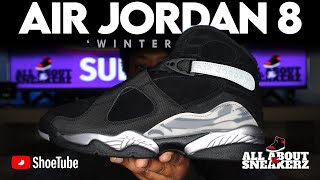 AIR JORDAN 8 WINTERIZED UNBOXING amp REVIEW [upl. by Eitac]