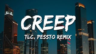 TLC  Creep Pessto Radio Remix Lyrics [upl. by Leventhal]