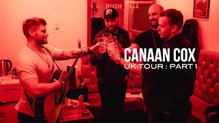 Canaan Cox UK Tour  Part One [upl. by Trebleht]