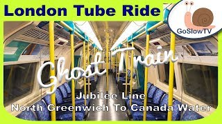 London Underground Tube Ride  Ghost Train  Jubilee Line  SlowTV  Episode 144 2018 [upl. by Nylhtac609]