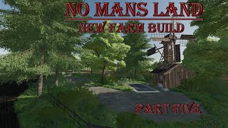 FS22 No mans land New farm build part five [upl. by Lyrad801]