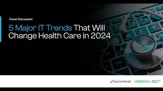 5 Major IT Trends That Will Change Healthcare in 2024 [upl. by Layman]