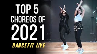 Top 5 Dance Choreographies of 2021  Dancefit Live [upl. by Gleda488]