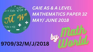 Solved CAIE A Level Math Paper 32 MayJune 2018 970932MJ2018 [upl. by Etiuqram757]