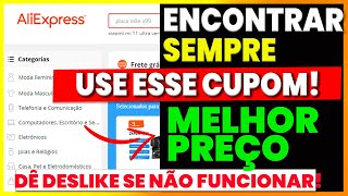 COMO CONSEGUIR SEMPRE O MELHOR DESCONTO CÓDIGO CUPOM DO ALIEXPRESS [upl. by Bonucci]