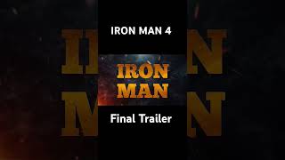 Ironman 4 final trailer shortsfeed shorts ytshorts ai [upl. by Diandre272]