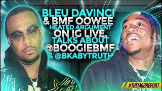 Bleu Davinci amp BMF Oowee Heated Argument On IG Live talks about BoogieBMF amp Bkabytruth [upl. by Eninnej]