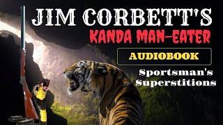 Kanda ManEater by Jim Corbett with introductory commentary  Audiobook English [upl. by Milla]