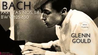 Bach  Partitas Nos 123456 BWV 825830  REMASTERED Centurys recording Glenn Gould [upl. by Eisse837]