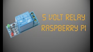 5 Volt Relay Raspberry Pi [upl. by Tab]