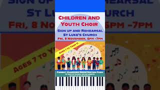 Children amp Youth Choir sign up  8 November 2024 [upl. by Sorodoeht720]