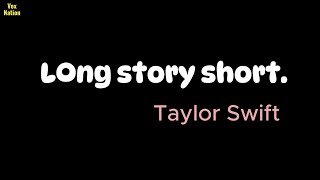 Taylor Swift  Long Story Short lyrics [upl. by Alleuqahs893]