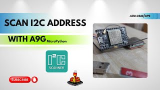 10 How to Use I2C on AiThinker A9G GSMGPS Module amp Scan I2C Addresses with MicroPython Bangla [upl. by Edylc]