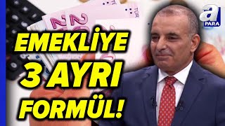 Emekli Zammına 3 Formül Refah Payı Uygulaması Gelecek Mi Faruk Erdem TEK TEK Açıkladı  A Para [upl. by Mirabella]