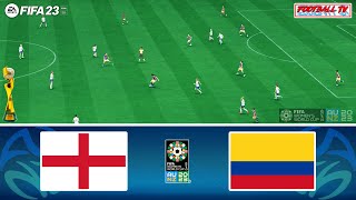 FIFA 23  ENGLAND vs COLOMBIA  FIFA WOMENS WORLD CUP 2023  QUARTERFINAL  PC GAMEPLAY [upl. by Ludmilla]