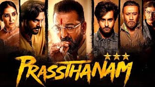 PRASSTHANAM  BOLLYWOOD HINDI MOVIE  SANJAY DUTT  JACKIE SHROFF  ALI FAZAL [upl. by Razec]