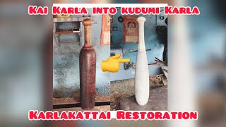 Old Karlakattai Restoration💯Kai Karla into👉🏻kudumi karla🔥chennai karalakattai indianclubs [upl. by Ecitnirp505]