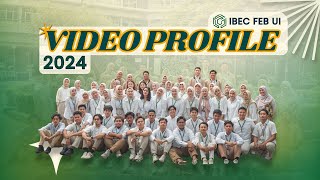 IBEC FEB UI 2024 PROFILE VIDEO [upl. by Cohl736]