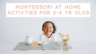 MONTESSORI AT HOME • Activities for 2 to 4 year olds [upl. by Llerdnam]