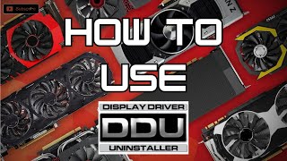 How To Use Display Driver Uninstaller DDU  Tutorial [upl. by Earehs]