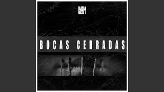 Bocas Cerradas [upl. by Nywrad]