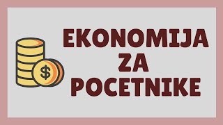 Ekonomija za pocetnike [upl. by Airrehs]