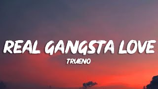 Trueno  REAL GANGSTA LOVE Letra [upl. by Henleigh433]