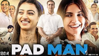 PadMan Full Movie  Akshay Kumar  Sonam Kapoor  Radhika Apte  Mrinmayee Godbole  Review amp Facts [upl. by Plume]