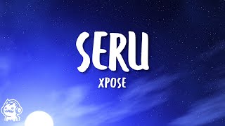 Xpose  Seru Video Lirik [upl. by Nywles129]