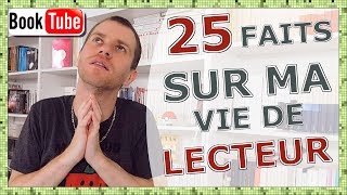 25 FAITS SUR MA VIE DE LECTEUR  CÉDRIK ARMEN [upl. by Safoelc]